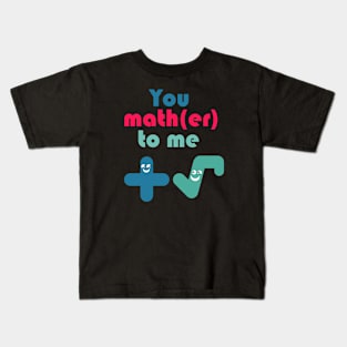 You mather to me Kids T-Shirt